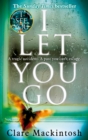 I Let You Go : The Richard & Judy Bestseller - eBook