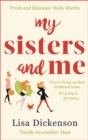 My Sisters And Me : THE Hilarious, Feel-Good Book To Curl Up With - Book