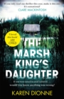 The Marsh King's Daughter : A one-more-page, read-in-one-sitting thriller that you'll remember for ever - eBook