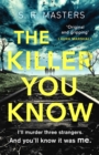 The Killer You Know : The absolutely gripping thriller that will keep you guessing - Book