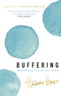 Buffering : Unshared Tales of a Life Fully Loaded - Book