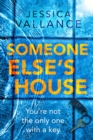 Someone Else's House : You're not the only one with the key... - eBook