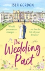 The Wedding Pact : the hilarious fake-dating summer romance you won't want to miss! - Book