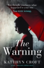 The Warning : A nail-biting, gripping psychological thriller - Book