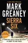 Sierra Six : The action-packed new Gray Man novel - now a major Netflix film - eBook