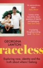 Raceless : 'A really engaging memoir about identity, race, family and secrets' GUARDIAN - eBook
