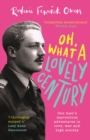Oh, What a Lovely Century : One man's marvellous adventures in love, World War Two, and high society - eBook