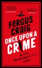 Once Upon a Crime : Martin's Fishback's hilarious Detective Roger LeCarre parody 'thriller' - eBook