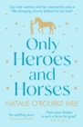 Only Heroes and Horses - eBook