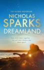 Dreamland : From the author of the global bestseller, The Notebook - Book