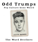 Odd Trumps : Pop Culture Gone Weird - Book