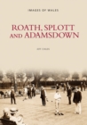 Roath, Splott and Adamsdown: Images of Wales - Book