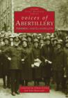 Voices of Abertillery, Aberbeeg and Llanhilleth - Book