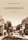 Leatherhead (Archive Photographs) - Book