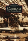 Cobham - The Flying Years : The Archive Photographs Series - Book