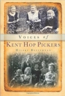 Voices of Kent Hop Pickers - Book