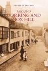 Around Dorking and Box Hill : Images of England - Book