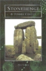 Stonehenge and the Timber Circles of Britain and Europe - Book