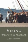 Viking Weapons and Warfare - Book