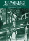 To Maintain and Improve : The History of the Lower Avon Navigation Trust - Book