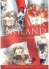 Forever England : A History of the National Side - Book