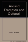Around Frampton and Cotterell - Book