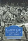 Cardiff City Football Club 1971-1993 - Book