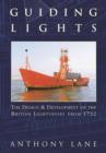 Guiding Lights : The Design and Development of the British Lightship from 1732 - Book