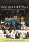 Roger Freestone: Another Day at the Office - Book