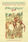 Gloucestershire's Forgotten Battle : Nibley Green 1470 - Book
