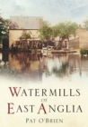 Watermills of East Anglia - Book