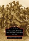 The Loyal North Lancashire Regiment - Book