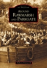 Around Rawmarsh and Parkgate: Images of England - Book