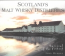 Scotland's Malt Whisky Distilleries : Survival of the Fittest - Book