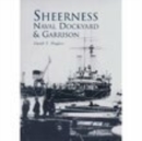Sheerness Naval Dockyard and Garrison - Book