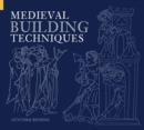 Medieval Building Techniques - Book