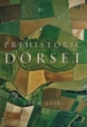Prehistoric Dorset - Book