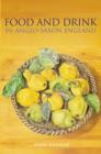 Food and Drink in Anglo-Saxon England - Book