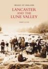 Lancaster and the Lune Valley - Book