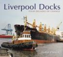 Liverpool Shipping in Colour : Four Decades of Change - Book