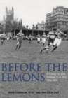 Before the Lemons : A History of Bath Football Club RFU 1865-1965 - Book
