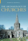The Archaeology of Churches - Book