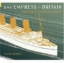 RMS Empress of Britain : Britain's Finest Ship - Book