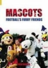 Mascots : Football's Furry Friends - Book