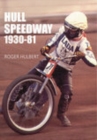 Hull Speedway 1930-81 - Book