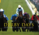 Derby Days : 50 Years of the Epsom Classic - Book