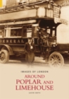 Around Poplar and Limehouse: Images of London - Book