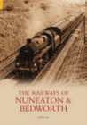 Railways of Nuneaton and Bedworth - Book