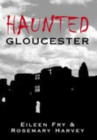 Haunted Gloucester - Book