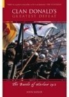 Clan Donald's Greatest Defeat : The Battle of Harlaw 1411 - Book
